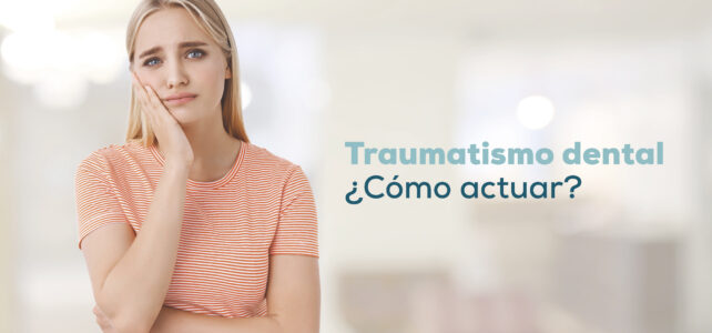Traumatismo dental. ¿Cómo actuar después de un golpe?