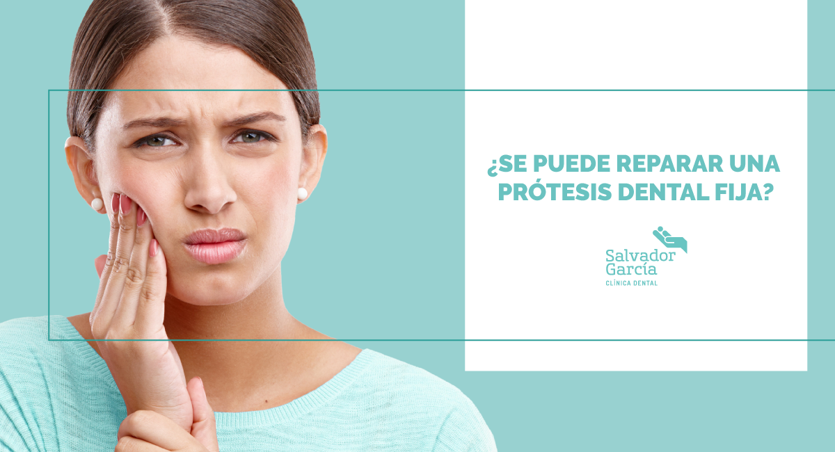 ¿Se puede reparar una prótesis dental fija?
